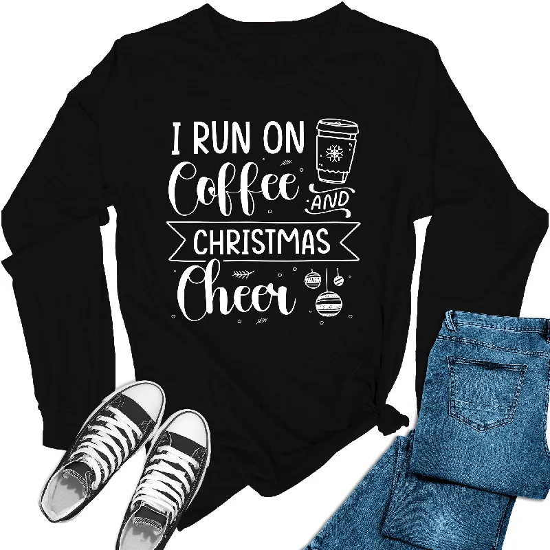 Women's I Run On Coffee & Christmas Cheer Holiday Long Sleeve Graphic Tees Cashmere Blend Cotton Blend Poly Blend